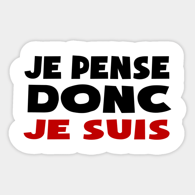 je pense donc je suis Sticker by Huggy Mauve